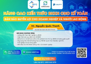 Recap Webinar "Nâng cao kiến thức BHXH cho kế toán - Đảm bảo quyền lợi cho doanh nghiệp và người lao động"