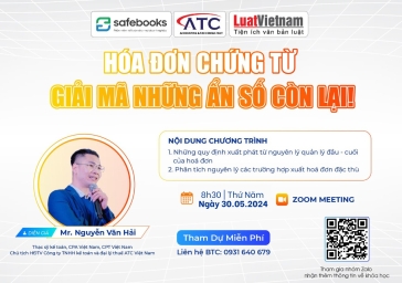 Recap Webinar “HÓA ĐƠN CHỨNG TỪ - GIẢI MÃ NHỮNG ẨN SỐ CÒN LẠI!”